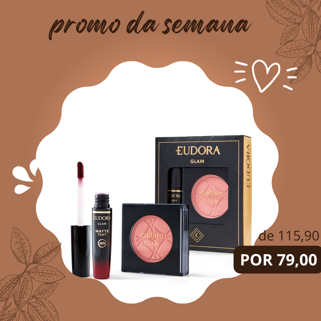 Kit Presente Dia das Mães Eudora Glam (2 itens) | Eudora